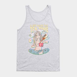 A Girl Needs Her Tea Time Tank Top